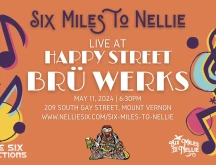 Six Miles to Nellie at Happy Street